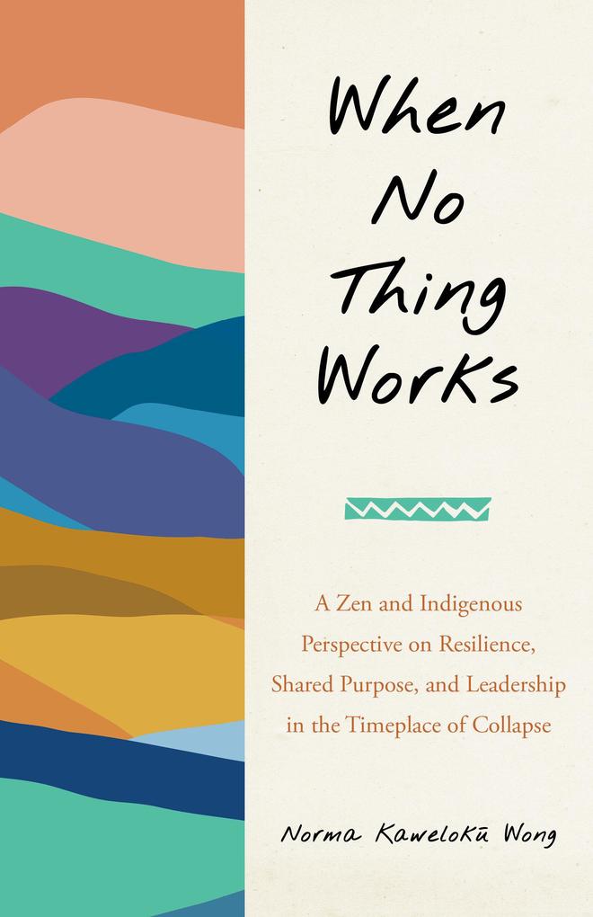 North Atlantic Books When No Thing Works