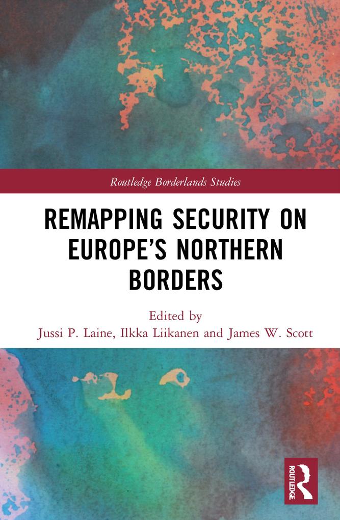 Remapping Security on Europe‘s Northern Borders