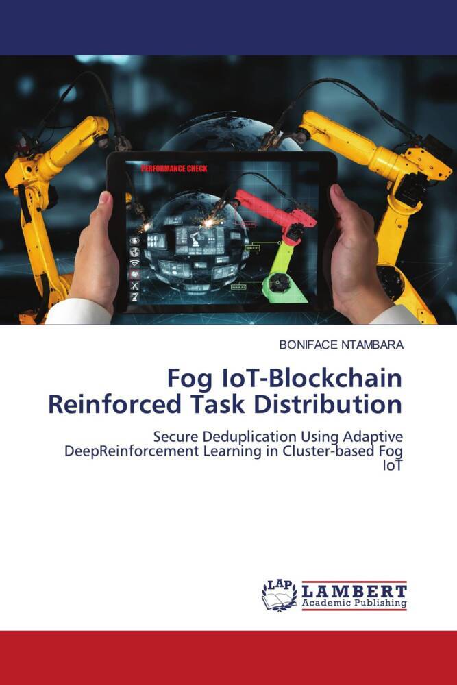 Fog IoT-Blockchain Reinforced Task Distribution