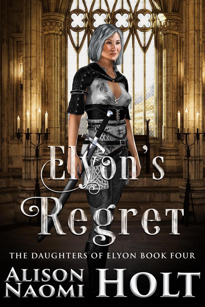 Elyon‘s Regret (The Daughters of Elyon #4)