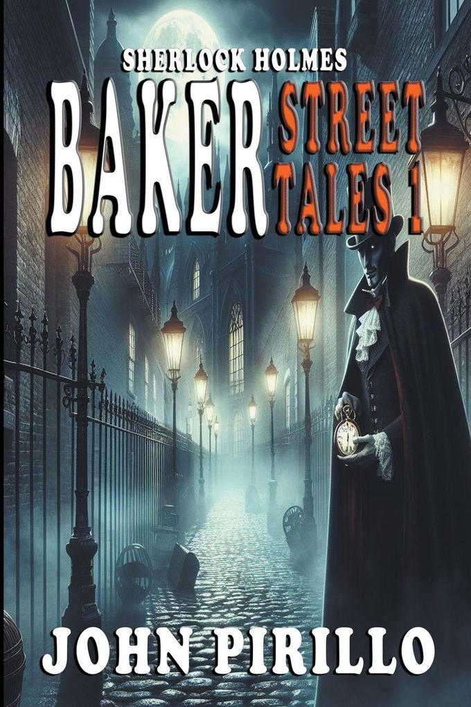Sherlock Holmes Baker Street Tales 1