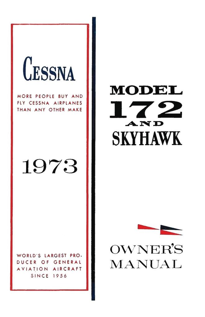 Cessna 1973 Model 172 and Skyhawk Owner‘s Manual