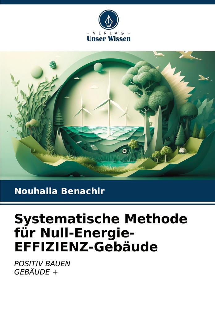 Systematische Methode für Null-Energie-EFFIZIENZ-Gebäude