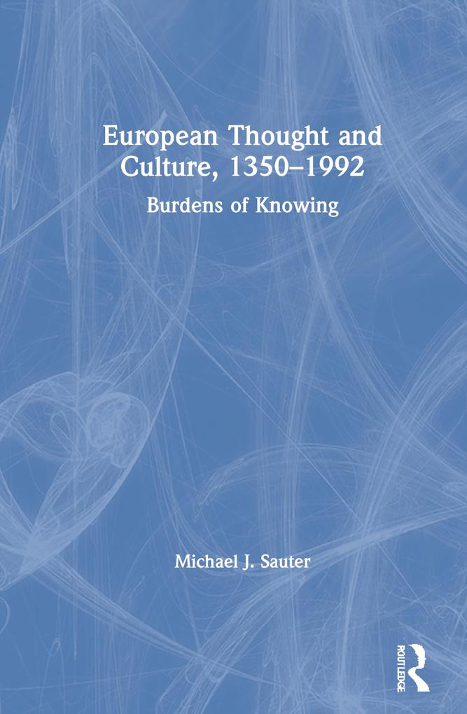 European Thought and Culture 1350-1992