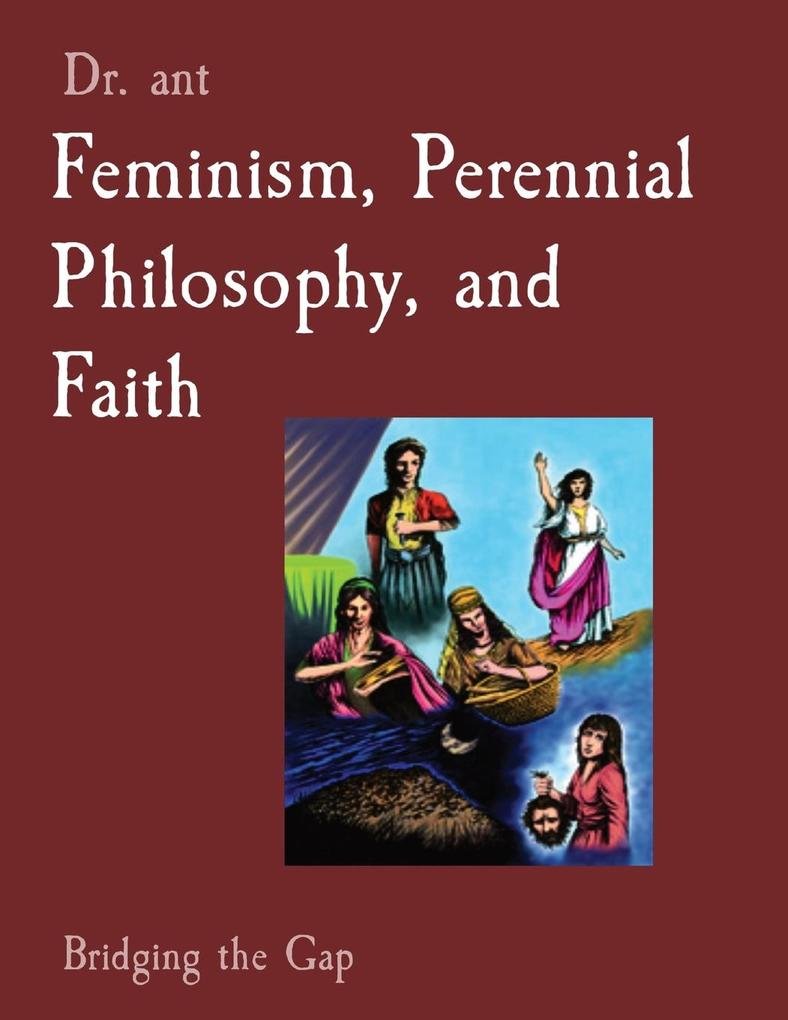 Feminism Perennial Philosophy and Faith
