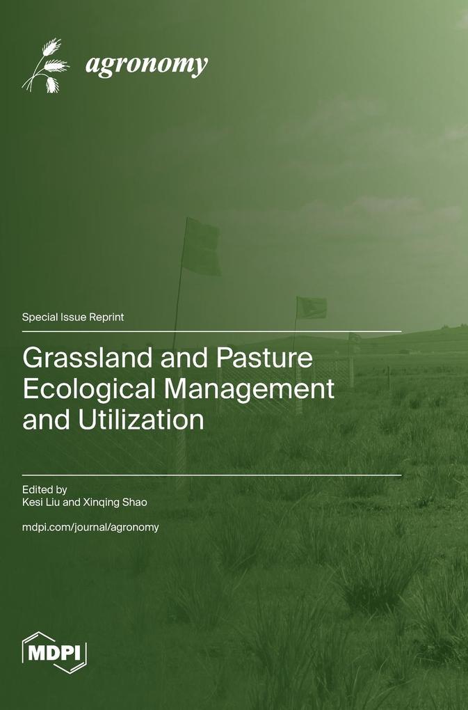 Grassland and Pasture Ecological Management and Utilization