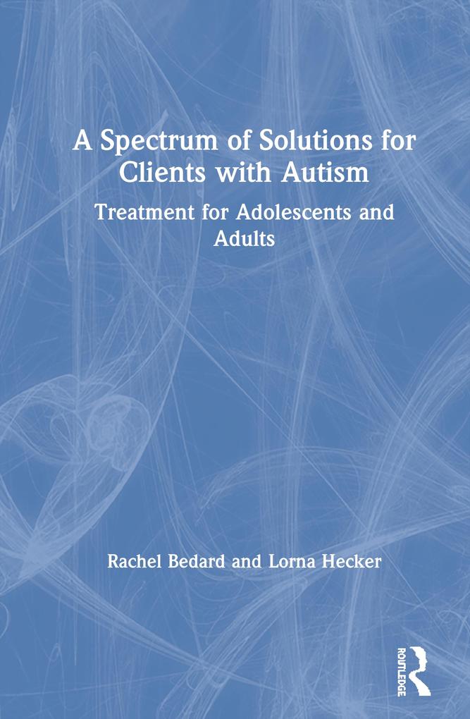 A Spectrum of Solutions for Clients with Autism