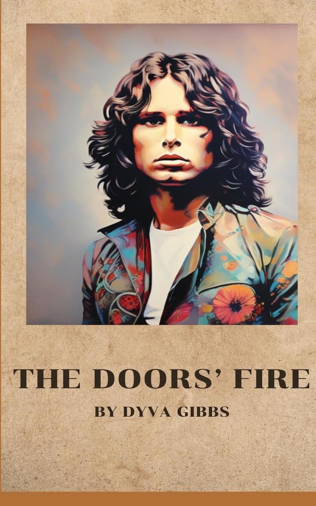 The Doors‘ Fire