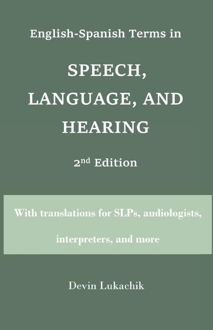 English-Spanish Terms in Speech Language and Hearing