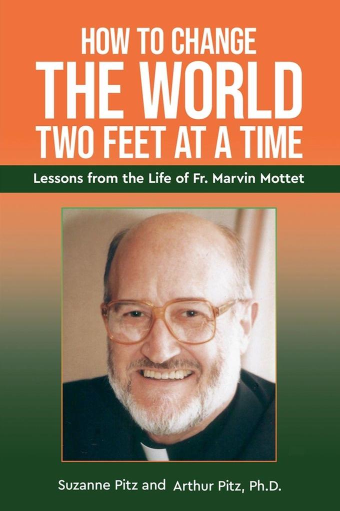 How to Change the World Two Feet at a Time