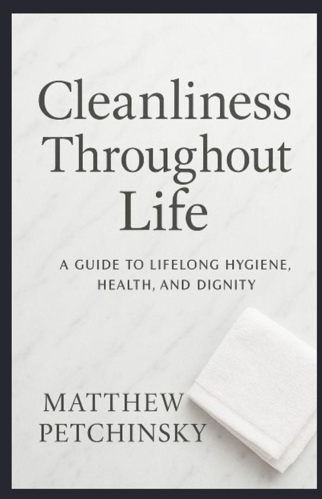 Cleanliness Throughout Life