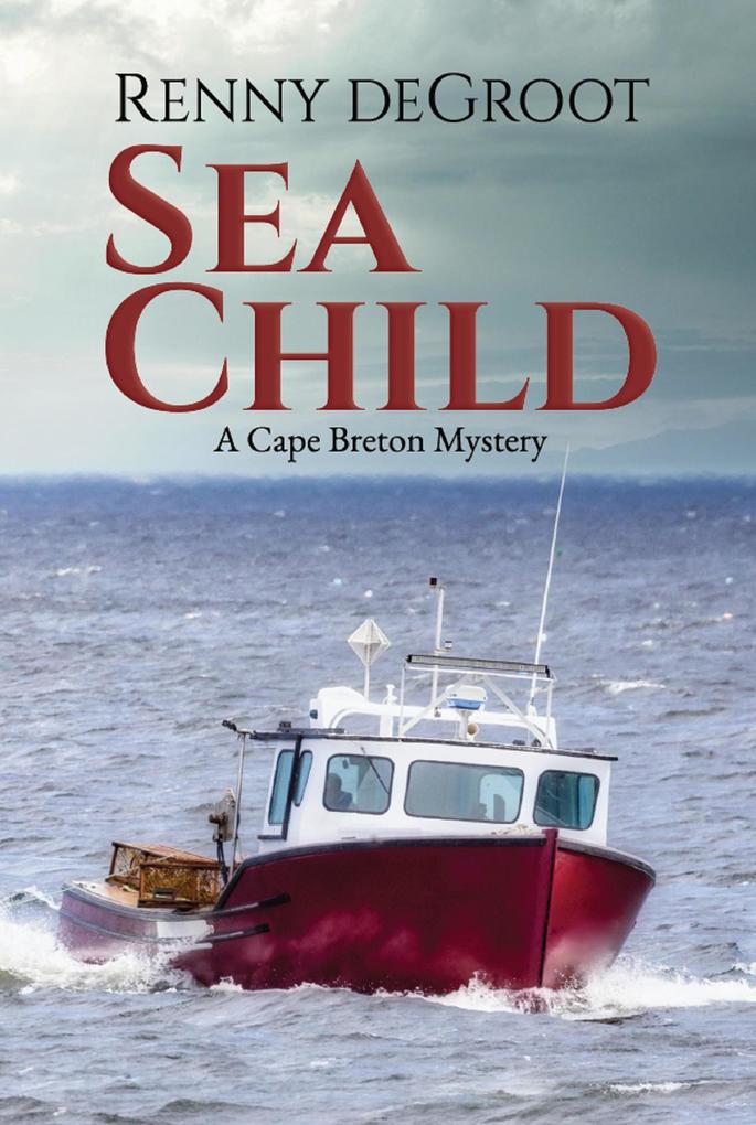Sea Child (Cape Breton Mysteries #2)