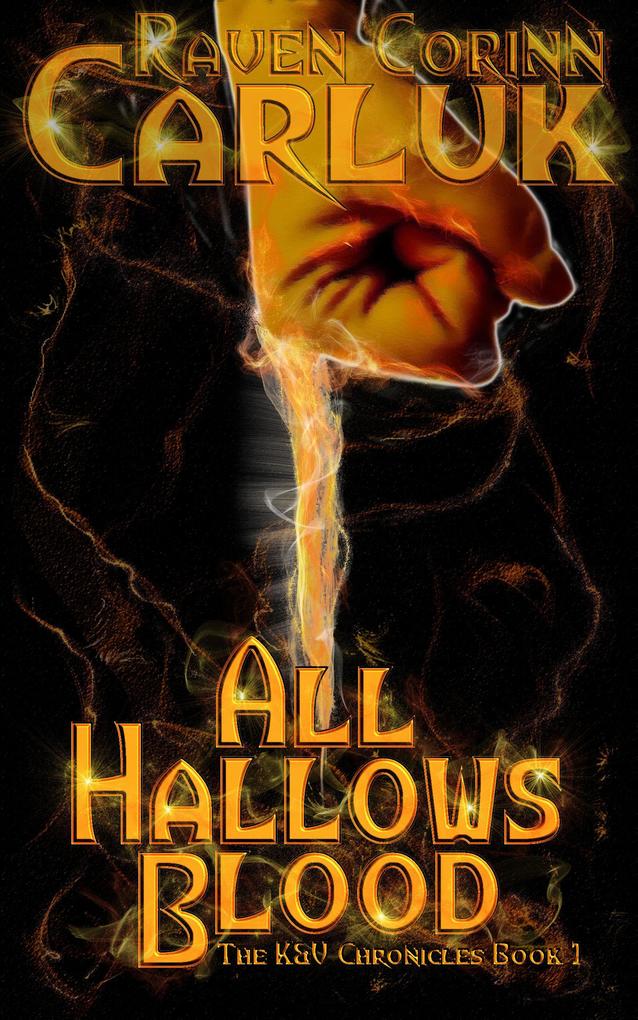 All Hallows Blood (The K&V Chronicles #1)