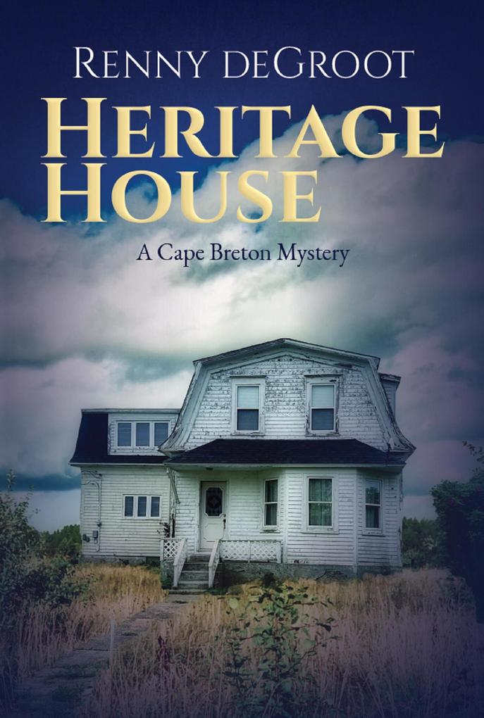 Heritage House: A Cape Breton Mystery (Cape Breton Mysteries #3)