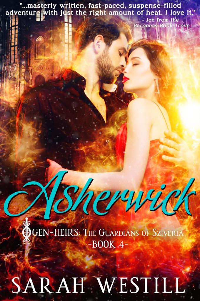 Asherwick (Gen-Heirs: The Guardians of Sziveria #4)