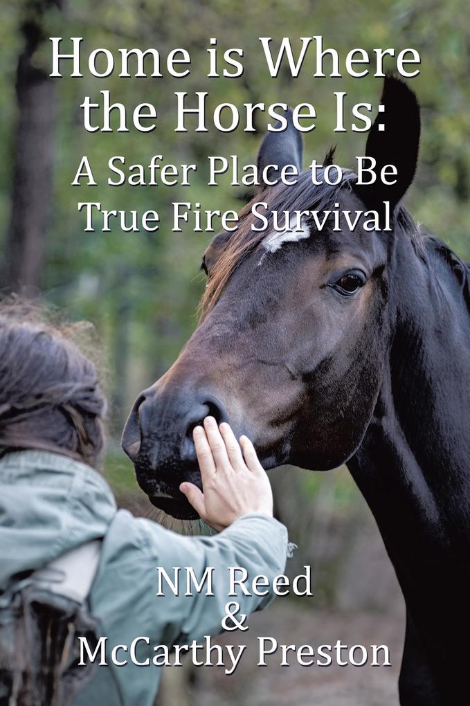 Home is Where the Horse Is: A Safer Place to Be