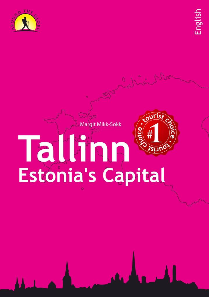 Tallinn - Estonia‘s Capital (AROUND THE WORLD #4)