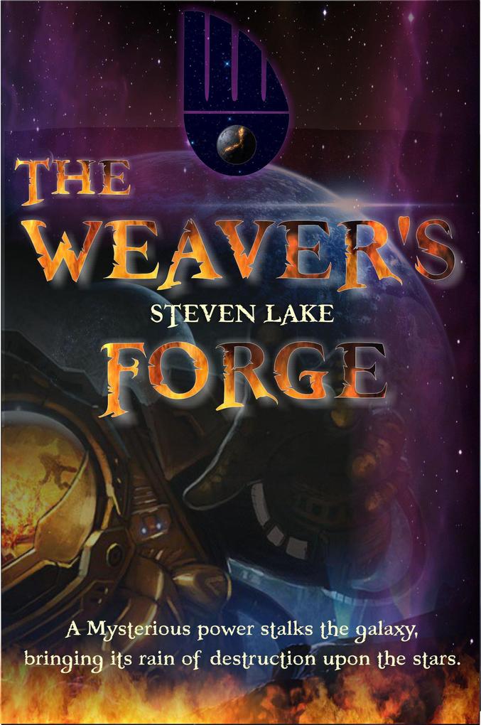The Weaver‘s Forge (Earthfleet Extended Universe #3)