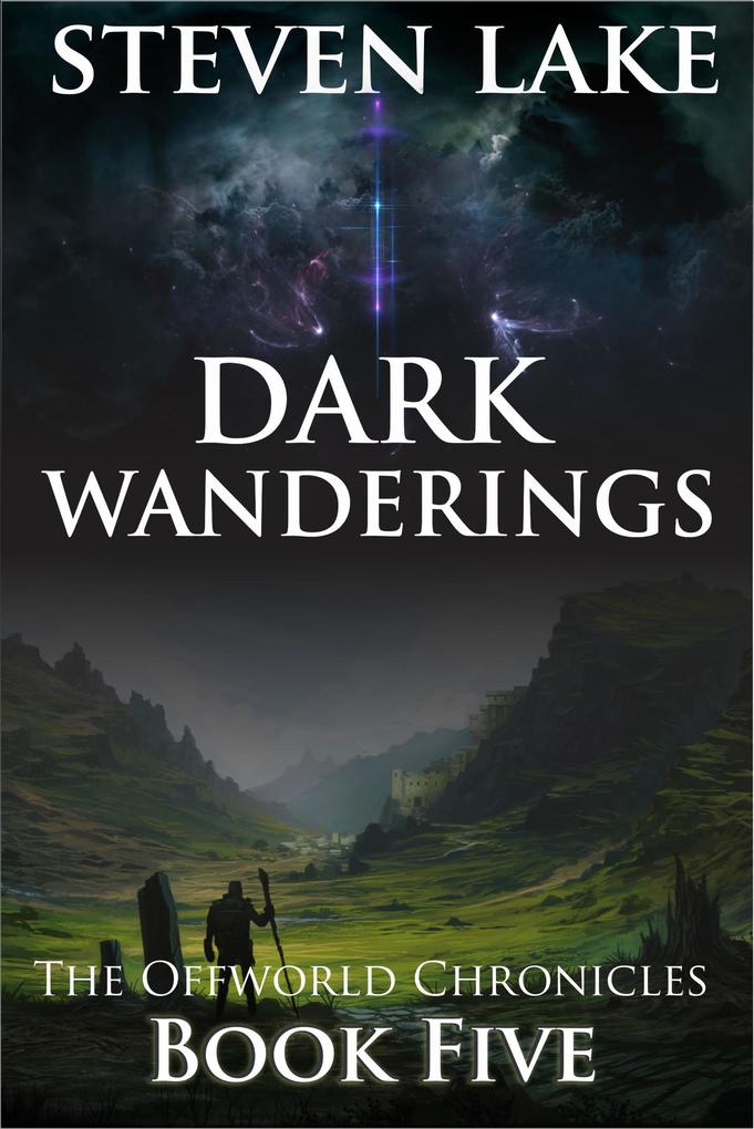 Dark Wanderings (The Offworld Chronicles #5)