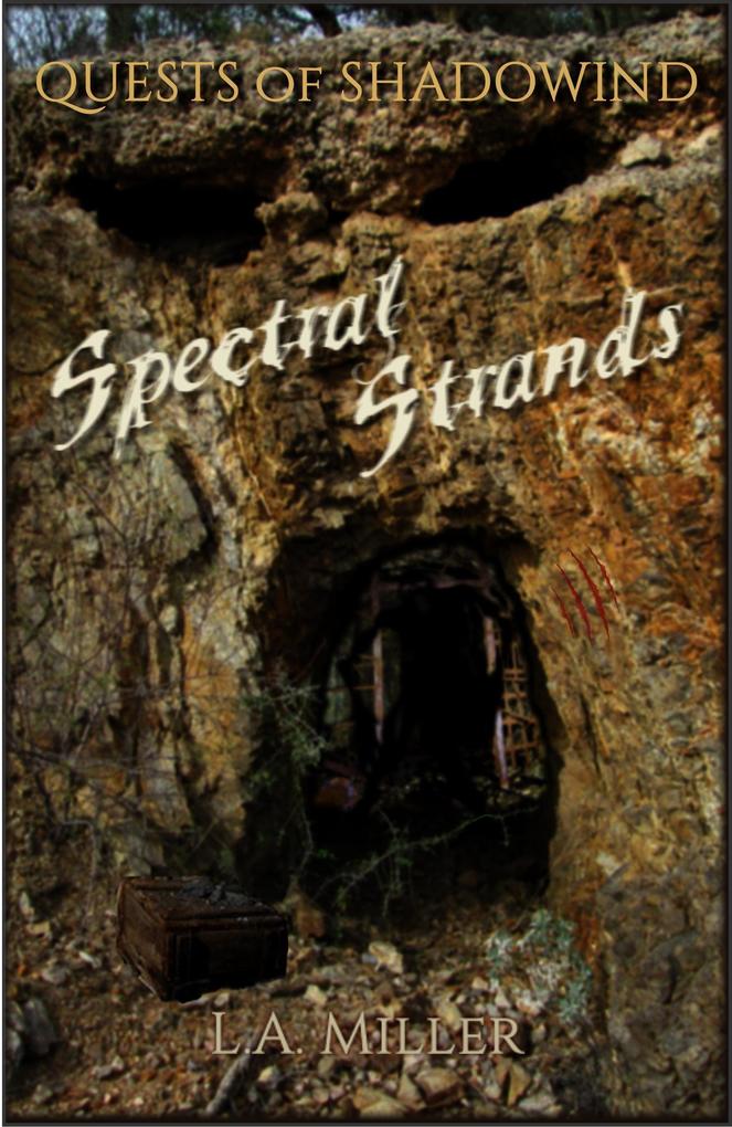 Spectral Strands (Quests of Shadowind #4)
