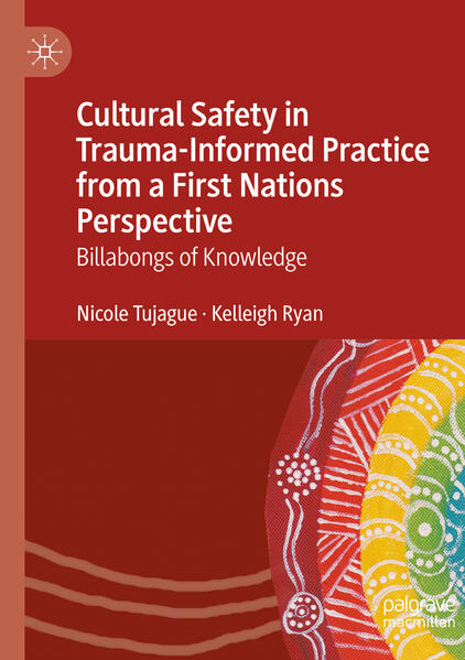 Cultural Safety in Trauma-Informed Practice from a First Nations Perspective