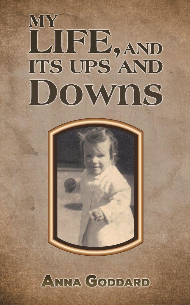 My Life and Its Ups and Downs