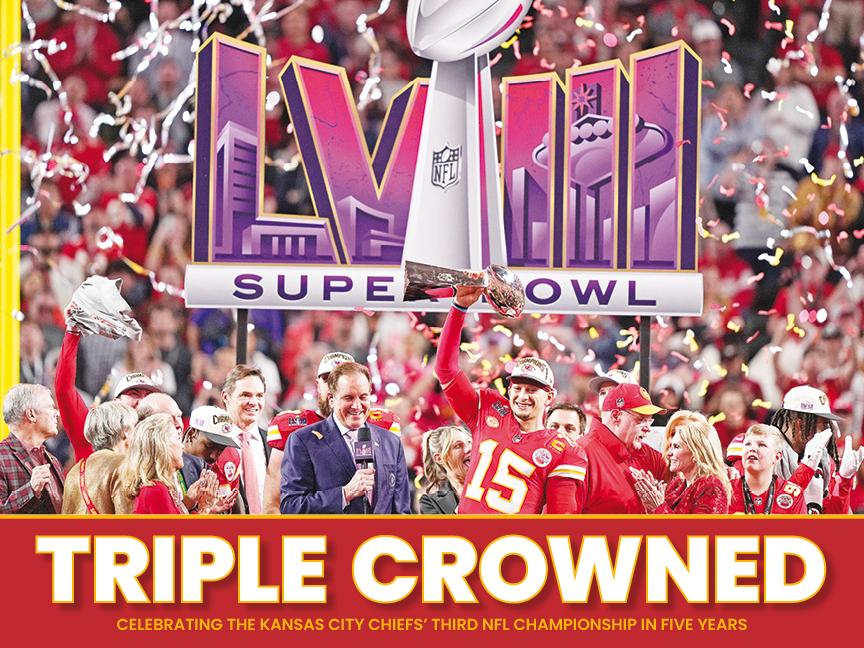 Triple Crowned - Celebrating the Kansas City Chiefs‘ Third NFL Championship in Five Years