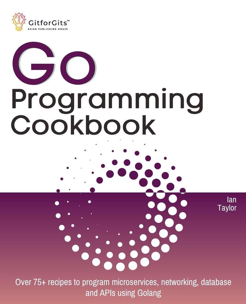 Go Programming Cookbook