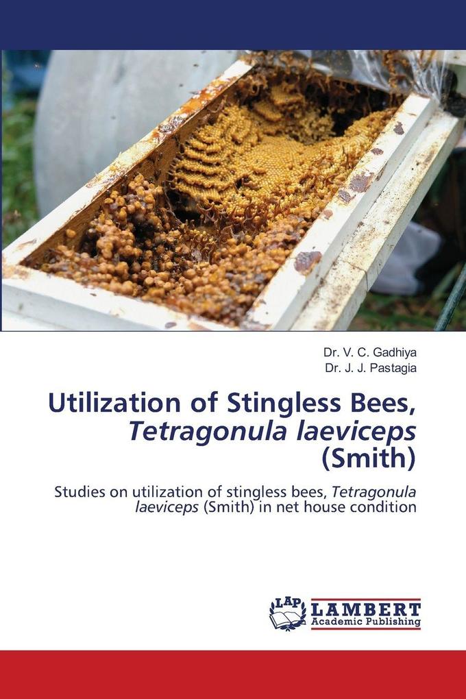 Utilization of Stingless Bees Tetragonula laeviceps (Smith)