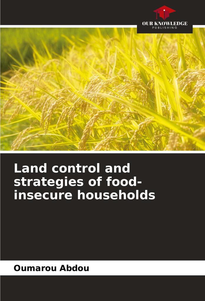 Land control and strategies of food-insecure households