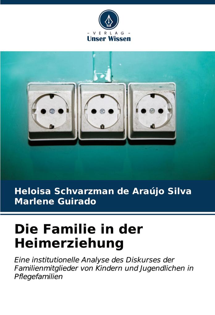 Die Familie in der Heimerziehung