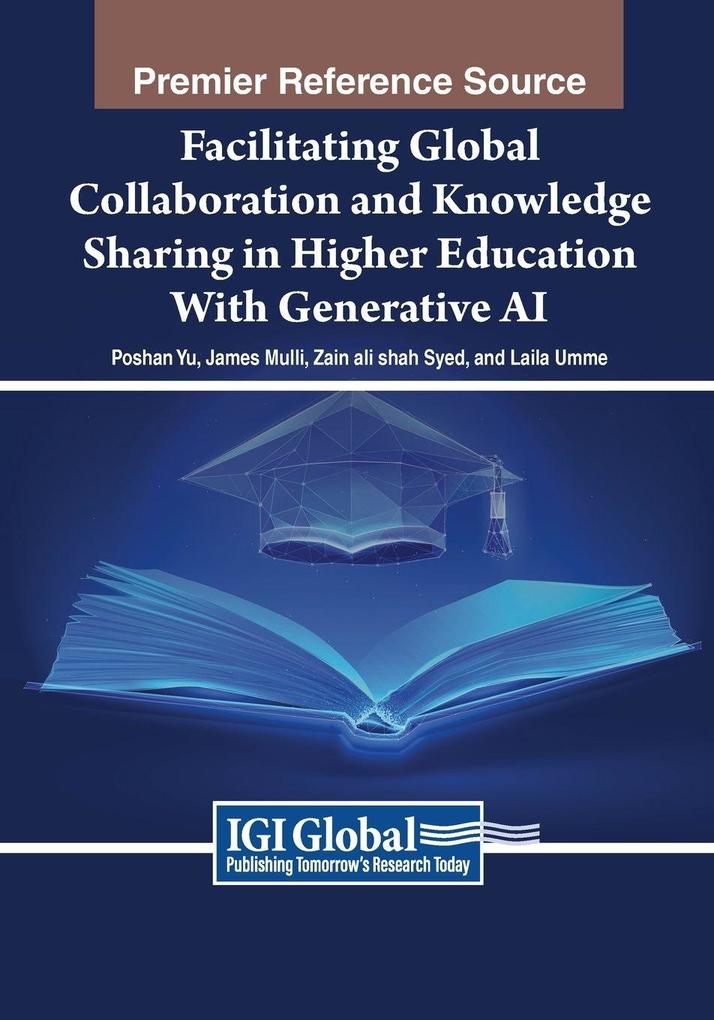 Facilitating Global Collaboration and Knowledge Sharing in Higher Education With Generative AI