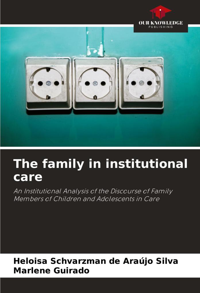 The family in institutional care