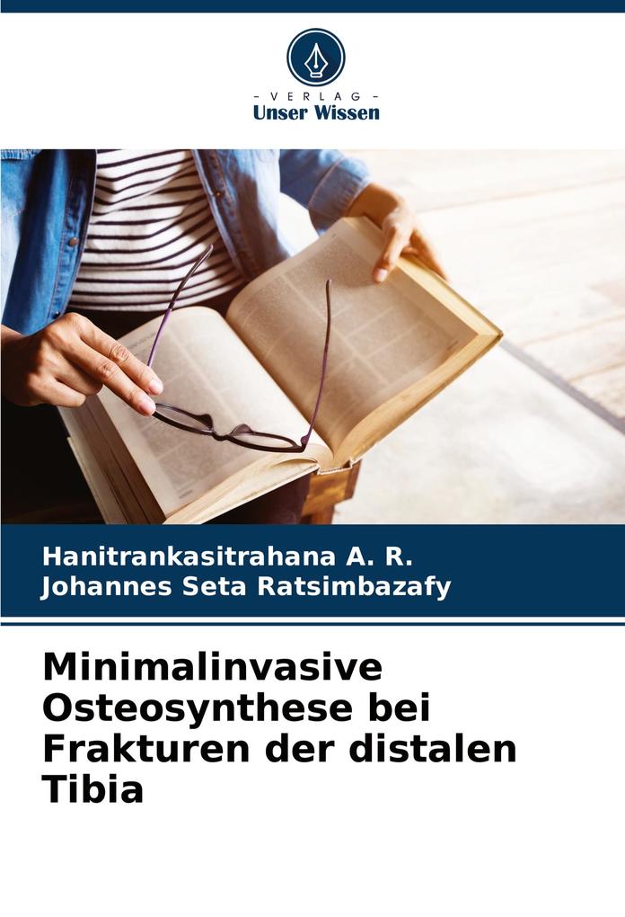 Minimalinvasive Osteosynthese bei Frakturen der distalen Tibia