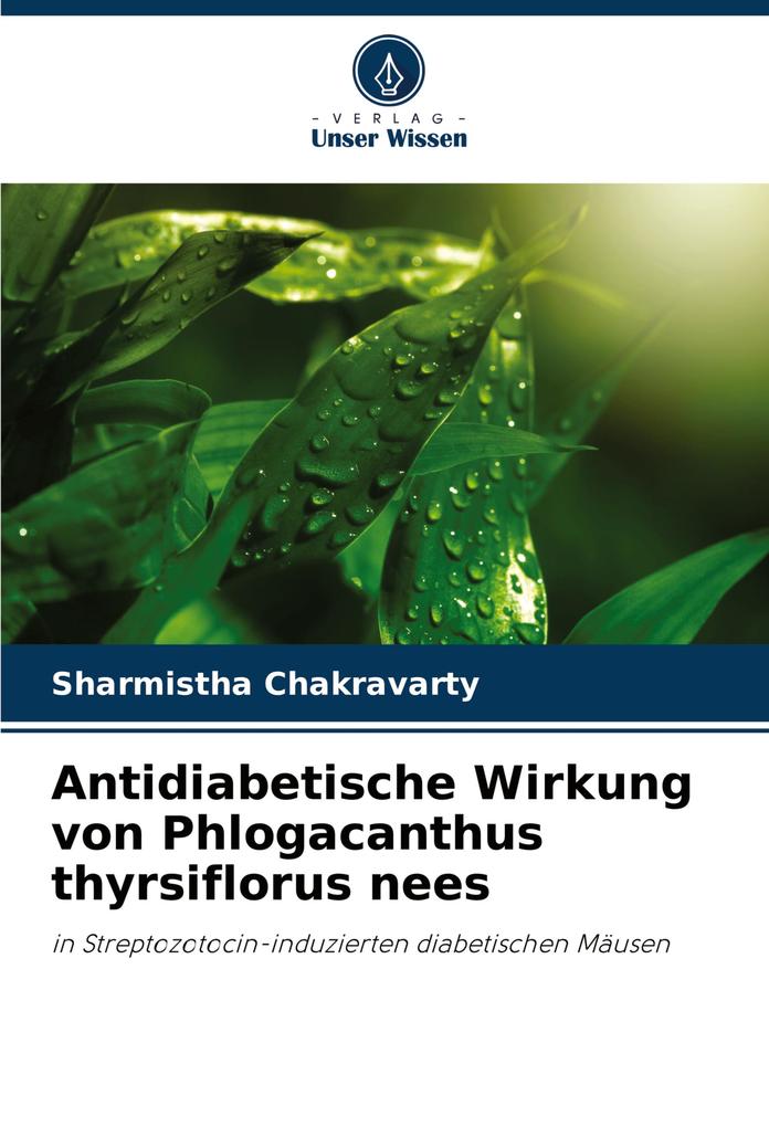 Antidiabetische Wirkung von Phlogacanthus thyrsiflorus nees