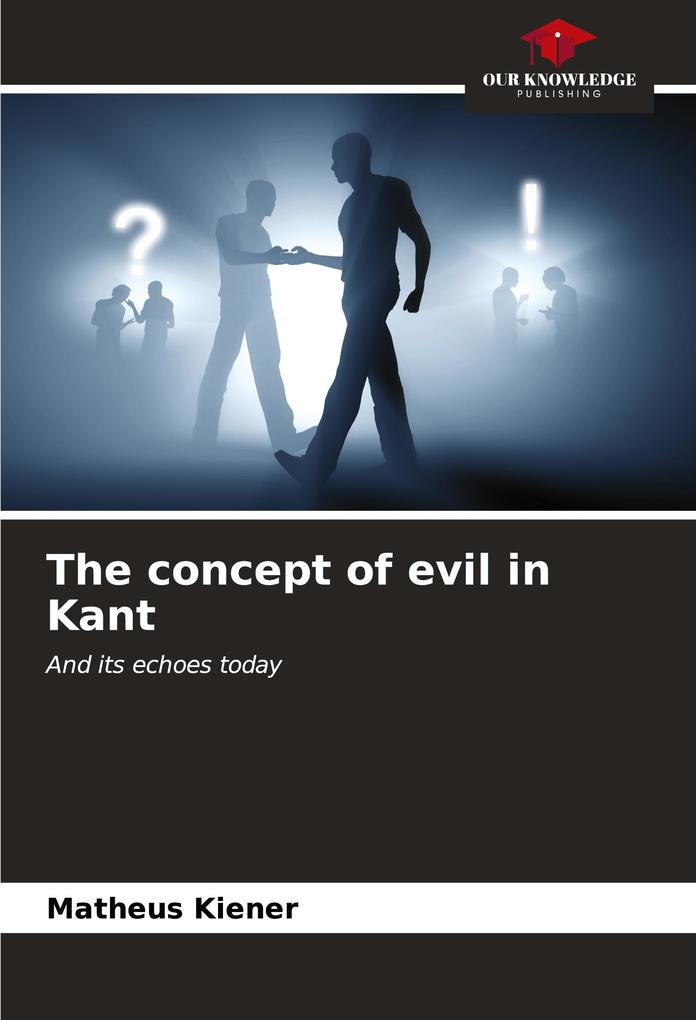 The concept of evil in Kant