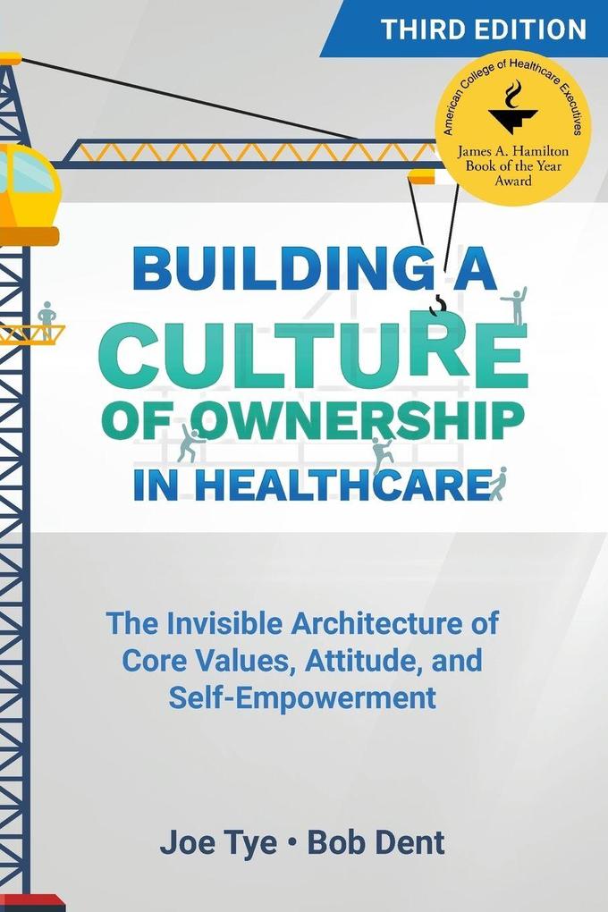 Building a Culture of Ownership in Healthcare Third Edition