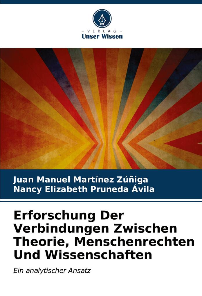 Erforschung Der Verbindungen Zwischen Theorie Menschenrechten Und Wissenschaften