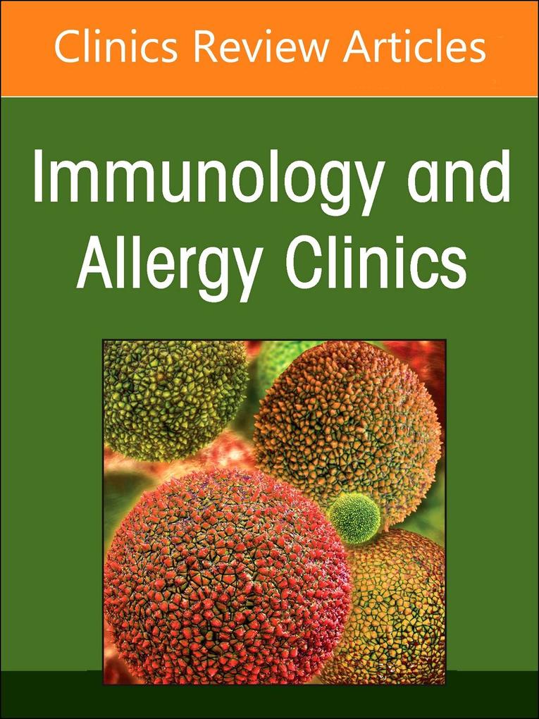 Urticaria and Angioedema an Issue of Immunology and Allergy Clinics of North America