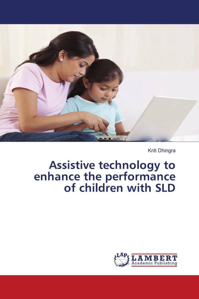 Assistive technology to enhance the performance of children with SLD