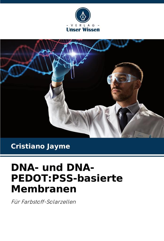 DNA- und DNA-PEDOT:PSS-basierte Membranen
