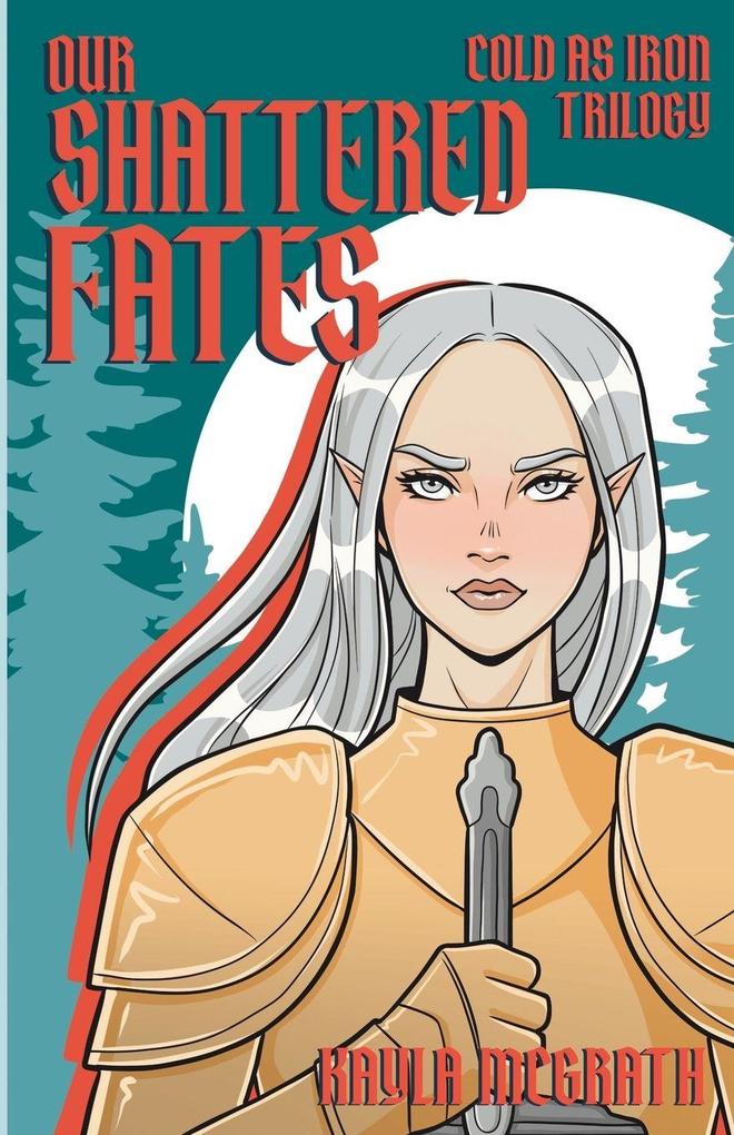 Our Shattered Fates