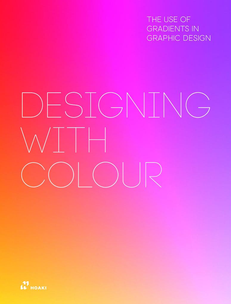 Designing with Colour. The Use of Gradients in Graphic Design