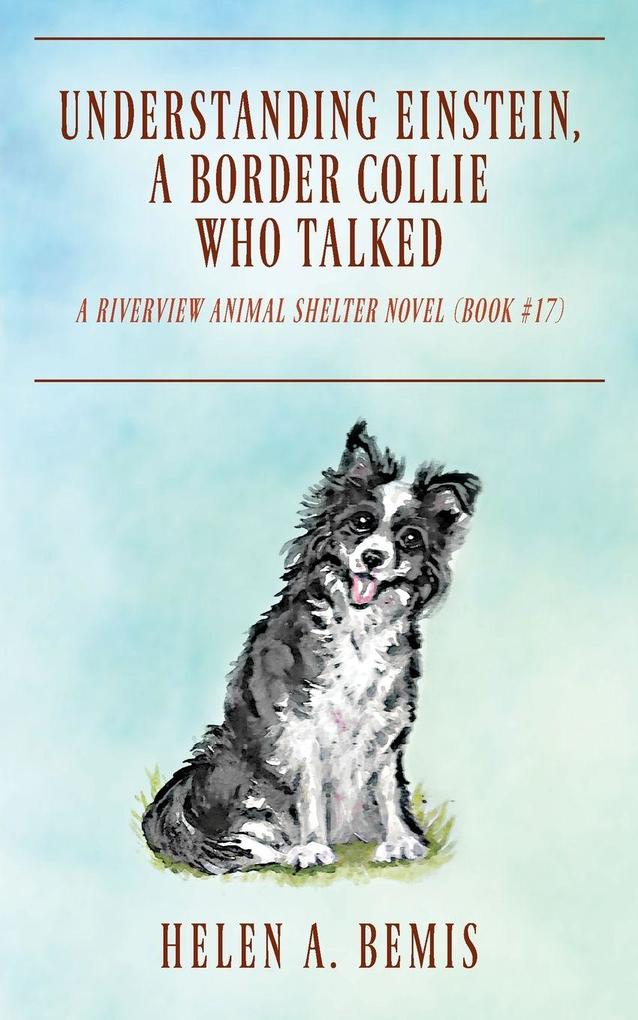 Understanding Einstein A Border Collie Who Talked