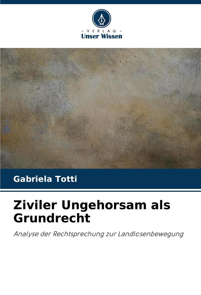 Ziviler Ungehorsam als Grundrecht