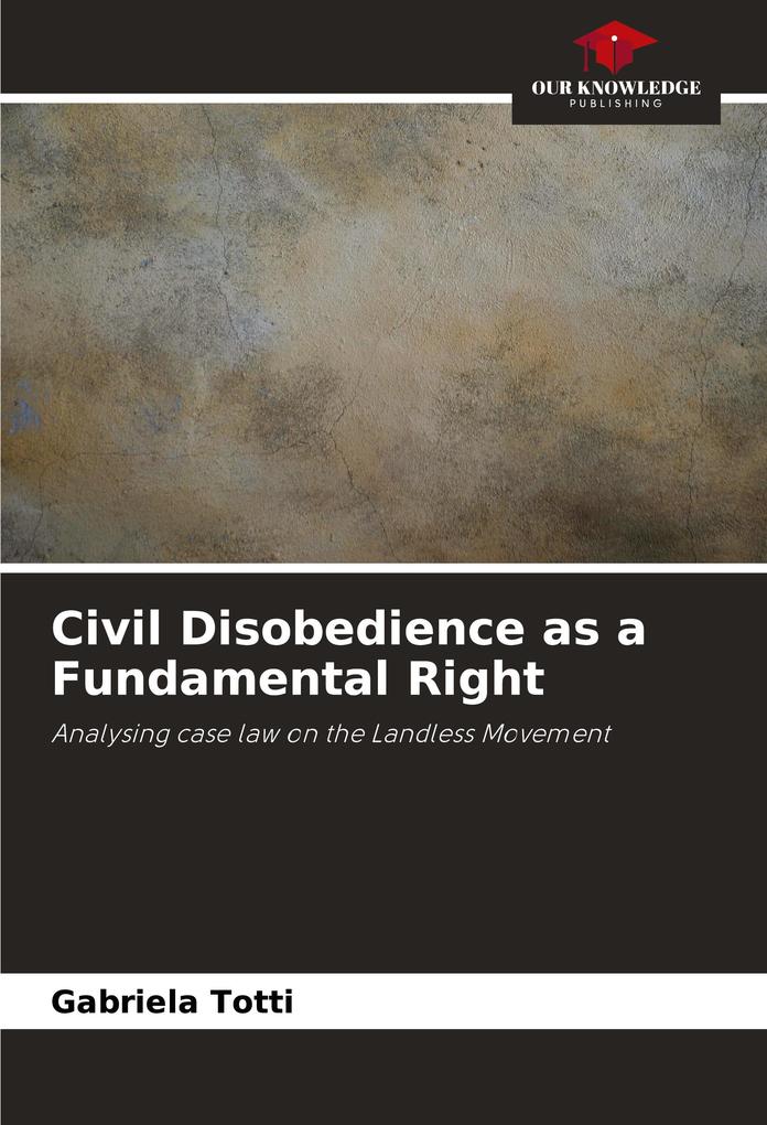 Civil Disobedience as a Fundamental Right