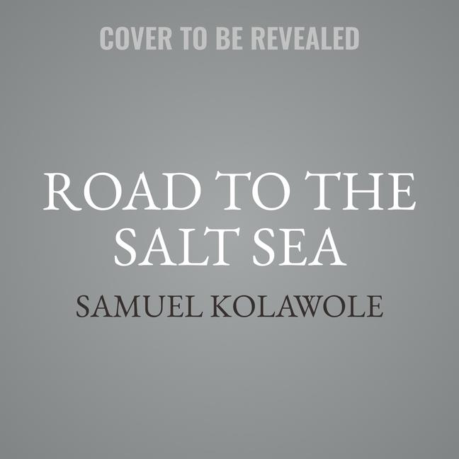 Road to the Salt Sea