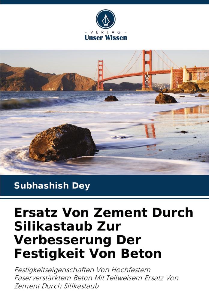 Ersatz Von Zement Durch Silikastaub Zur Verbesserung Der Festigkeit Von Beton
