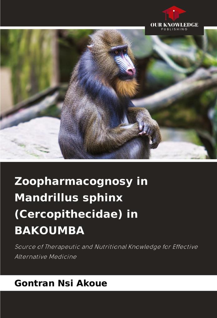 Zoopharmacognosy in Mandrillus sphinx (Cercopithecidae) in BAKOUMBA