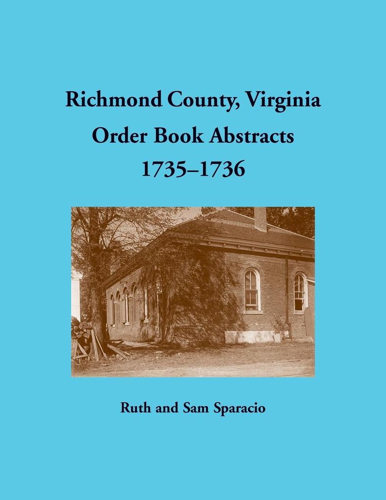 Richmond County Virginia Order Book Abstracts 1735-1736